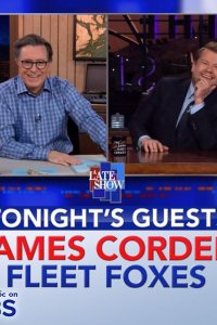 The Late Show with Stephen Colbert – S01E1022 – James Corden/Fleet Foxes