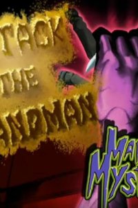 Martin Mystery – S01E08 – Attack of the Sandman