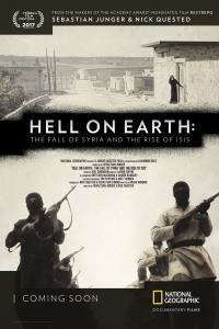 Hell on Earth: The Fall of Syria and the Rise of ISIS