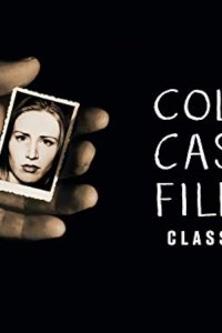 Cold Case Files – S05E15 – On the Case: A Child Remembers