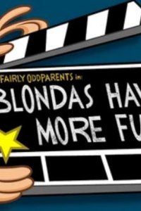 The Fairly OddParents – S05E06 – Blondas Have More Fun/Five Days of Flarg