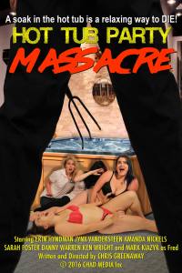 Hot Tub Party Massacre