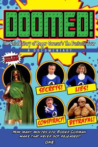 Doomed: The Untold Story of Roger Corman’s the Fantastic Four