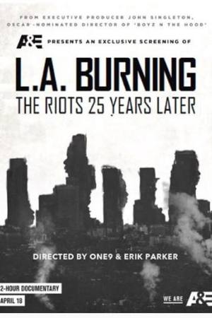 L.A. Burning: The Riots 25 Years Later