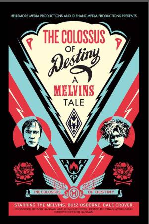 The Colossus of Destiny: A Melvins Tale