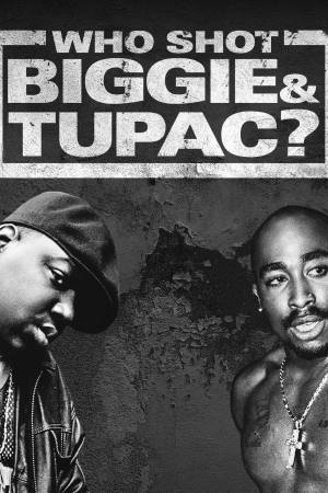 Who Shot Biggie & Tupac?