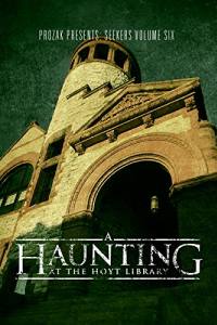 A Haunting at the Hoyt Library