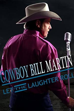 Cowboy Bill Martin: Let the Laughter Roll