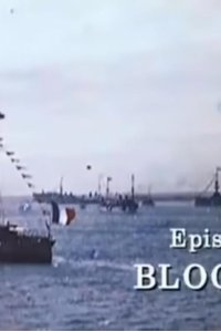 The First World War – S01E07 – Blockade