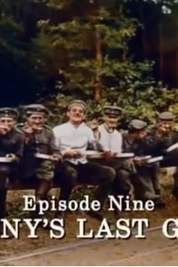 The First World War – S01E09 – Germany’s Last Gamble