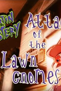 Martin Mystery – S03E05 – Attack of the Lawn Gnomes
