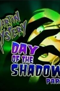 Martin Mystery – S03E14 – Day of the Shadows: Part 1