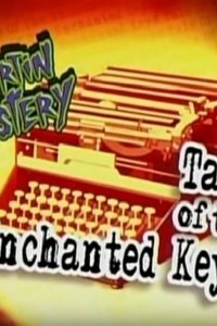 Martin Mystery – S03E17 – Tale of the Enchanted Keys