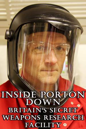 Inside Porton Down: Britain’s Secret Weapons Research Facility