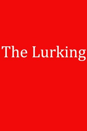 The Lurking