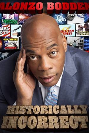 Alonzo Bodden: Historically Incorrect