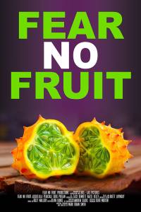 Fear No Fruit
