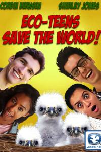 Eco-Teens Save The World!