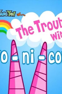 Yin! Yang! Yo! – S01E09 – The Trouble with Two-ni-corns/Scarf it Up!