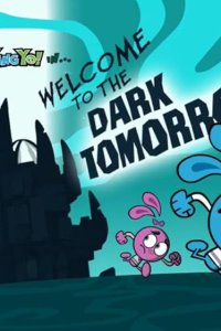 Yin Yang Yo! – S02E23 – Welcome to the Dark Tomorrow