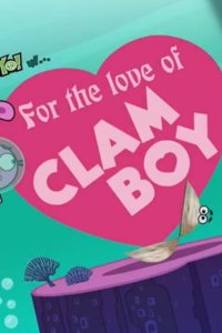 Yin! Yang! Yo! – S02E25 – For the Love of Clamboy/Zarnot’s Girlfriend