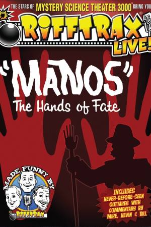 RiffTrax Live: Manos – The Hands of Fate