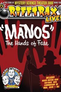 RiffTrax Live: Manos – The Hands of Fate