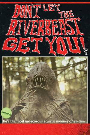 Don’t Let the Riverbeast Get You!