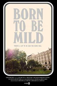 Born to Be Mild