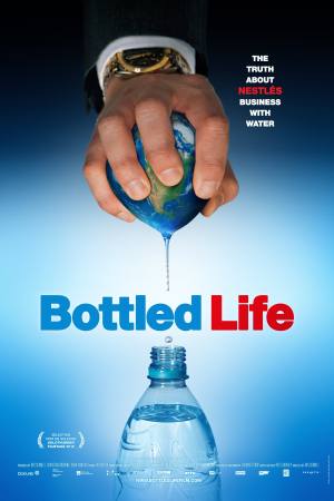 Bottled Life: Nestle’s Business with Water