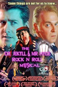 The Dr. Jekyll & Mr. Hyde Rock ‘n Roll Musical
