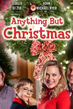 Anything But Christmas
