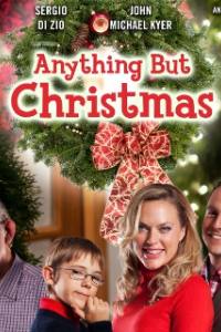 Anything But Christmas