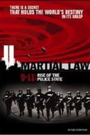 Martial Law 9/11: Rise of the Police State