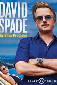 David Spade: My Fake Problems