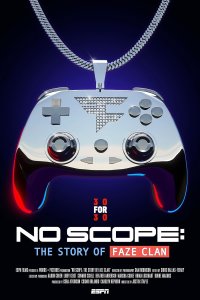 30 for 30 – S05E05 – No Scope: The Story of FaZe Clan