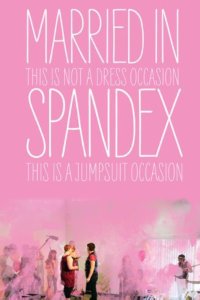 Married in Spandex