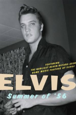 Elvis: Summer of ’56