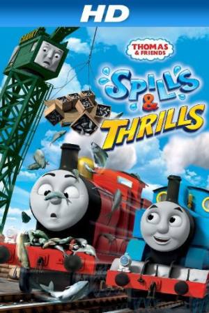 Thomas & Friends: Spills and Thrills