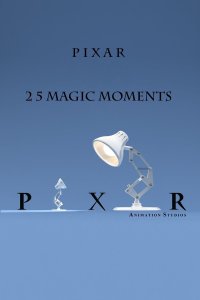 Pixar: 25 Magic Moments