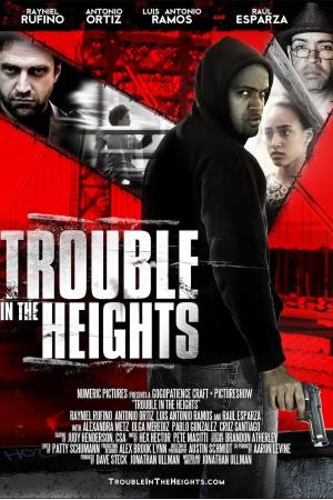 Trouble in the Heights