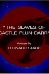 Thundercats – S01E04 – The Slaves of Castle Plun-Darr