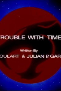 Thundercats – S01E07 – Trouble with Time