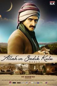 Allah’in Sadik Kulu: Barla