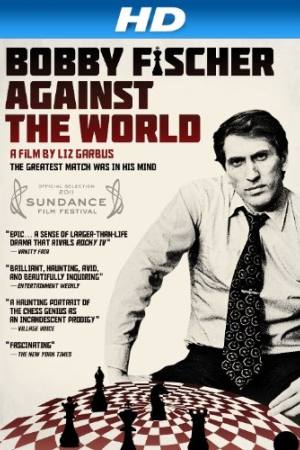 Bobby Fischer Against the World