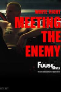 White Right: Meeting the Enemy