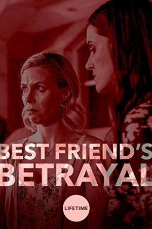 Best Friend’s Betrayal