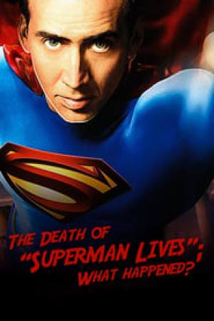 The Death of Superman Lives: What Happened?