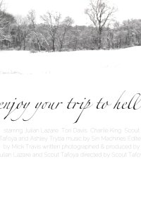 Enjoy Your Trip to Hell
