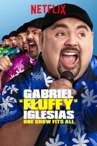 Gabriel “Fluffy” Iglesias: One Show Fits All